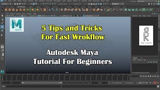 Autodesk Maya Tips and Tricks Fast Workflow | Tutorials For Beginners to increase their workflow |