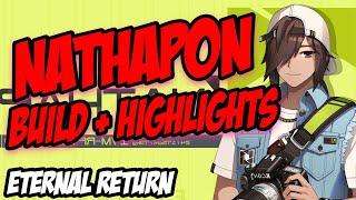 Eternal Return - Nathapon Insane Build & Highlights - Eternal Return Nathapon Gameplay