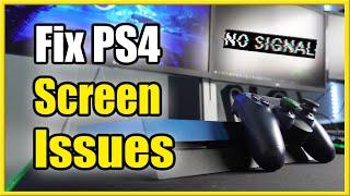 How to Fix PS4 No Signal, Black Screen, Flickering (Best Tutorial)