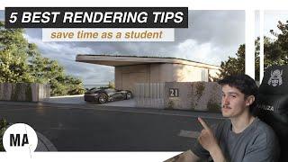 5 Rendering Tips every Architecture Student should know