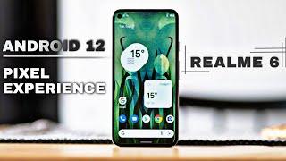 Pixel Experience for realme 6 | Android 12 for realme 6 | RMX2001