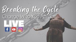 Breaking the Cycle: Why You Attract the Same Types and How to Change It