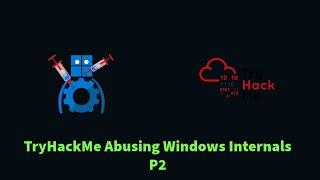 DLL Injection & DLL Hijacking Explained | TryHackMe Abusing Windows Internals P2