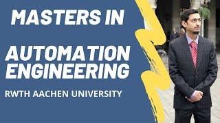 Masters in Automation Engineering | RWTH Aachen University Germany