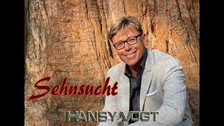 HANSY VOGT  - Sehnsucht (offizielles Video)