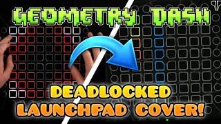 Deadlocked Launchpad Cover in Geometry Dash?!