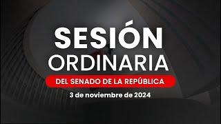 Sesión Ordinaria del Senado de la República (Parte dos) 03/12/2024