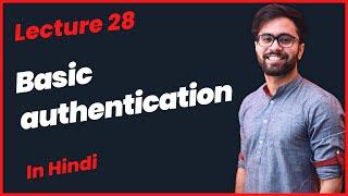 Basic Authentication in Hindi