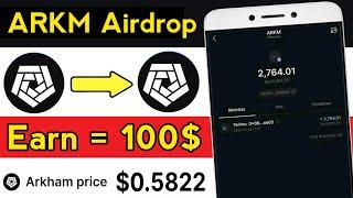 Arkham Airdrop Earn 100$ || Arkham Airdrop Claim || ARKM Airdrop