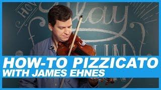 How-To Pizzicato on the violin with James Ehnes
