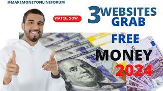 3 WEBSITES To Get FREE MONEY Everyday in 2024_Available worldwide