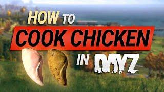 How to Cook a Chicken in DayZ (Xbox, PS4, PC) 2021