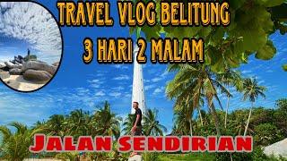 TRAVEL VLOG - BELITUNG 3 HARI 2 MALAM | jalansendirian