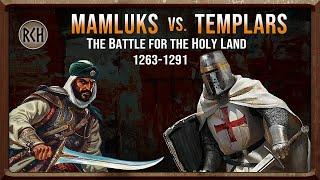 ️Templars vs. Mamluks️ The Final Battle for the Holy Land, 1263-1291