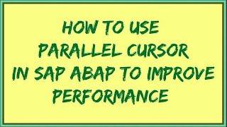 How to use Parallel Cursor in sap abap | ABAP Parallel Cursor | Parallel Cursor concept