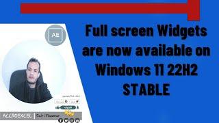 Full screen Widgets are now available on Windows 11 22H2 STABLE
