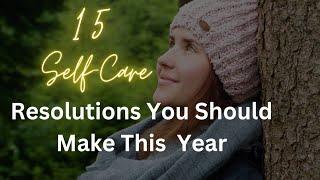 Self-Care 2023 । 15 Self-care tips for the New Year। New Year Resolutions