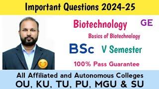 Basics of Biotechnology Important Questions 2024-25 BSc V Semester 5th Sem GE Imp OU KU PU TU SU MGU