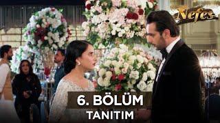 Nefes 6. Bölüm Fragmanı - 16 Temmuz Salı