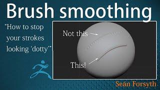 How to smooth out 'dotty' looking brush strokes in ZBrush