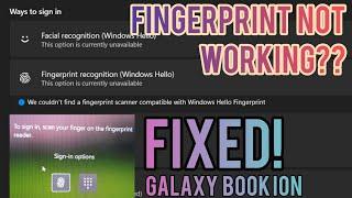 Fingerprint not working on Windows 11 PC? Here's a fix on Galaxy Book