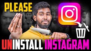 வேணாம்டா பேரப்பசங்களா  - Please Uninstall Instagram 