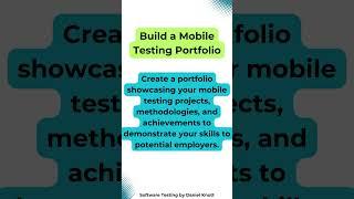 Build a Mobile Testing Portfolio #softwaretesting #mobiletesting