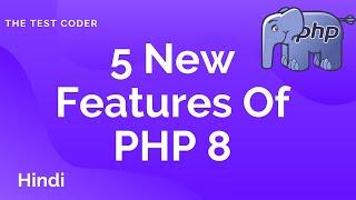 Php 8 Version 5 New Features Hindi | The Test Coder