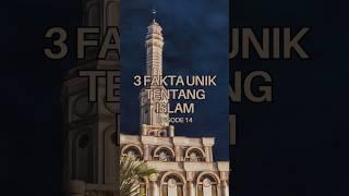 Fakta unik Islam [ eps 14 ]