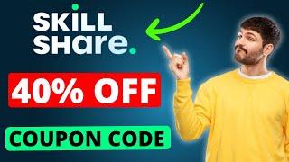 Skillshare Discount Code 2024  (40% OFF Coupon)