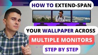 How To Extend - Span Wallpaper Across Multiple Screens Monitors | Step by Step | Windows 10