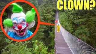when you see this Clown, DO NOT try to cross the bridge! Run away Fast!! (He will hurt you)