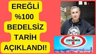 EREĞLİ BEDELSİZ NE ZAMAN? %100 BEDELSİZ BÖLÜNÜYOR! #EREGL #borsa