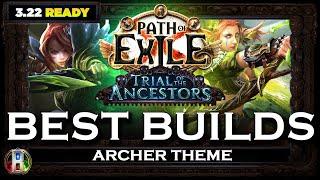 [PoE 3.22] TOP 3 ARCHER BUILDS - POE BEST BUILDS - TRIAL OF THE ANCESTORS LEAGUE - POE BUILDS