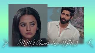 IMMJ Riansh Love BGM 3 | Ishq Mein Marjawan S2 | Helly Shah | Rrahul Sudhir