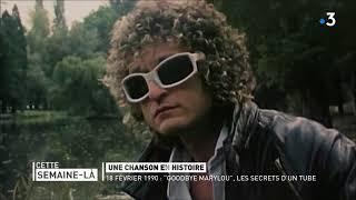 Cette semaine là - Histoire de la chanson Goodbye Marylou de Michel Polnareff 18/02/18