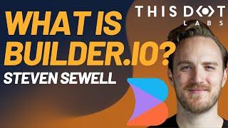 What is Builder.io? ft Steve Sewell | JS Drops