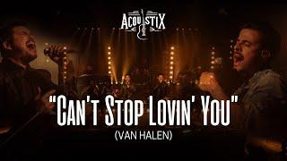 ACOUSTIX - Can’t Stop Lovin’ You - With Lyrics | EP Acústico Rock Classics