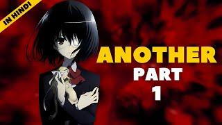 Another (2012) Horror Anime Explained in Hindi - Part 1 | Heroes'NationClub | #anime #another