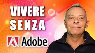 ALTERNATIVE a programmi ADOBE: Guida Definitiva