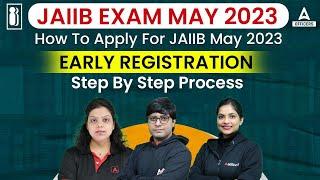 How to Apply for JAIIB May 2023 | Step by Step Registration Process
