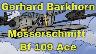 Gerhard Barkhorn - German Messerschmitt Bf 109 Ace.