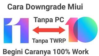 Terbaru‼️Cara Downgrade MIUI 11 Ke MIUI 10 Tanpa PC