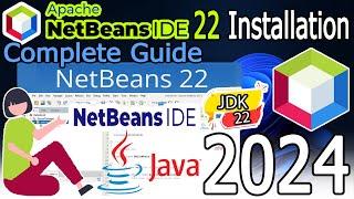 How to install NetBeans IDE 22 on Windows 11 (64 bit) [ 2024 Update ] with JDK 22 Complete Guide