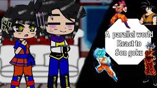 A parallel  world React to son Goku/English /عربي 