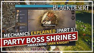 Black Shrine Group Bosses & Mechanics Explained Part 1 | BDO (Awakening Dark Knight)