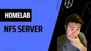 Homelab Series - Creating a NFS Server