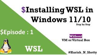 Ep 1 How to Install WSL in Windows 11/10 and Use the Linux Distro in Terminal | Linux Zero to Hero