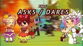 [PART 4] DOING YOUR DARES AND ASKS [GachaLife FNaF]