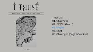 [Full Album] (G)I-DLE – I Trust (Mini Album)